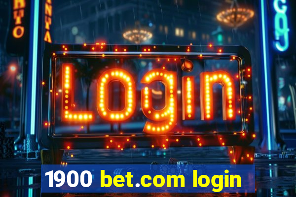 1900 bet.com login